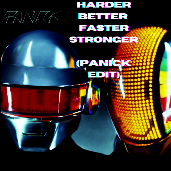 Harder Better Faster Stronger - Daft Punk (Panick Edit)